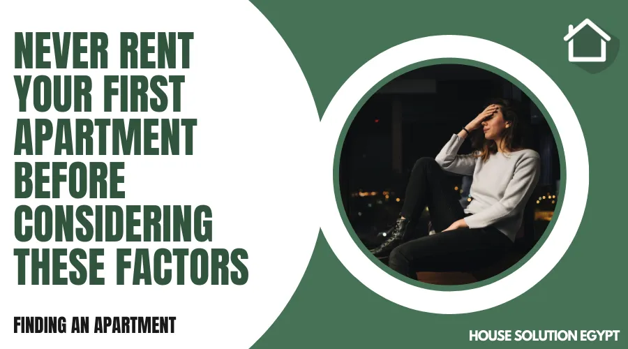 NEVER RENT YOUR FIRST APARTMENT BEFORE CONSIDERING THESE FACTORS  - #212 - article image