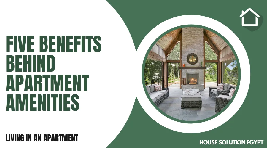FIVE BENEFITS BEHIND APARTMENT AMENITIES - #214 - article image