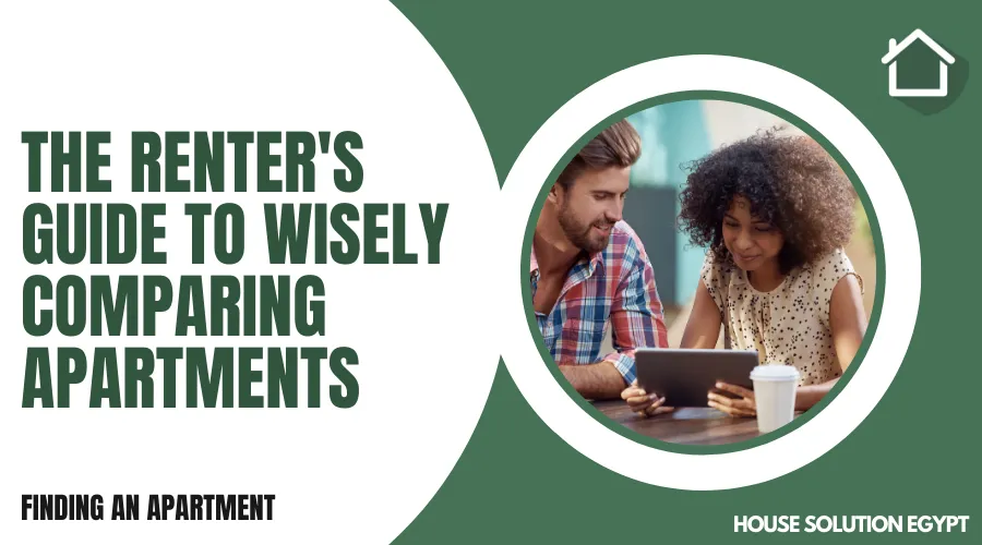 THE RENTER'S GUIDE TO WISELY COMPARING APARTMENTS Article House