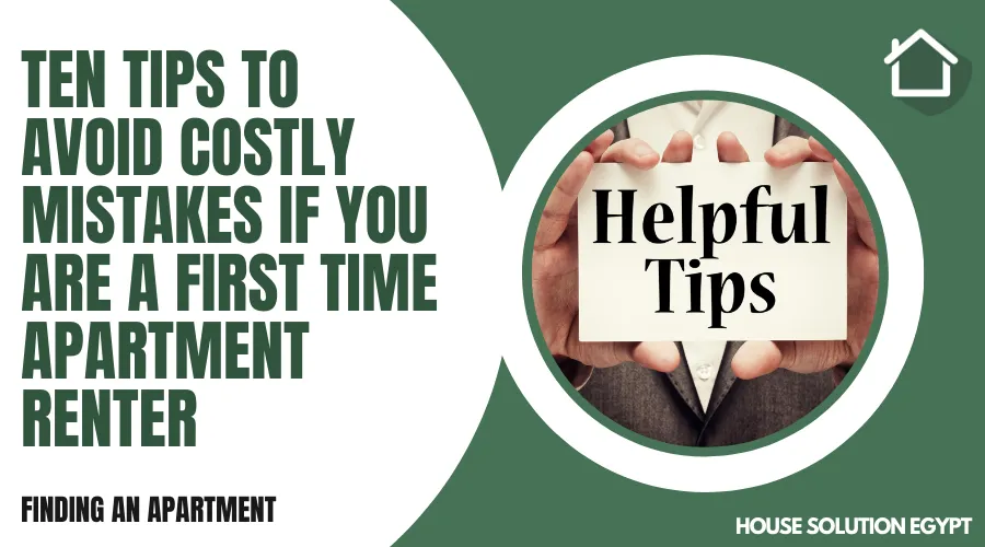 TEN TIPS TO AVOID COSTLY MISTAKES IF YOU ARE A FIRST TIME APARTMENT RENTER  - #249 - article image