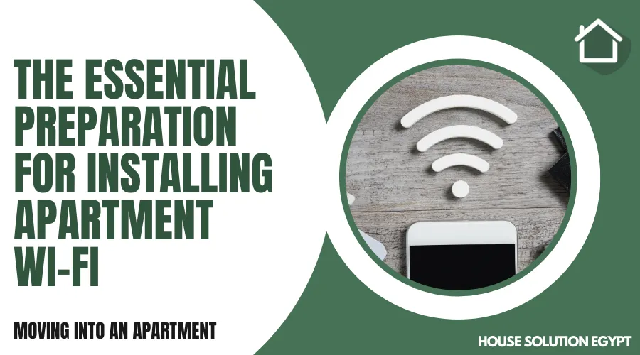 THE ESSENTIAL PREPARATION FOR INSTALLING APARTMENT WI-FI  - #348 - article image