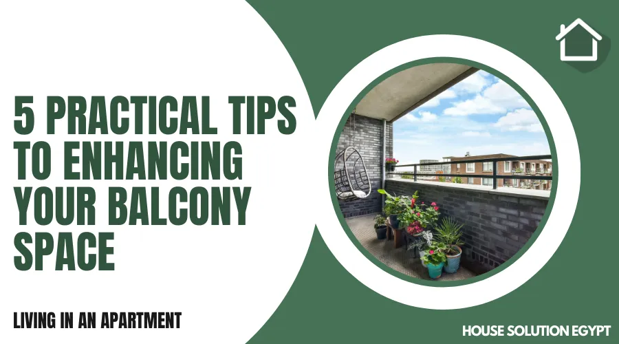 5 PRACTICAL TIPS TO ENHANCING YOUR BALCONY SPACE - #351 - article image