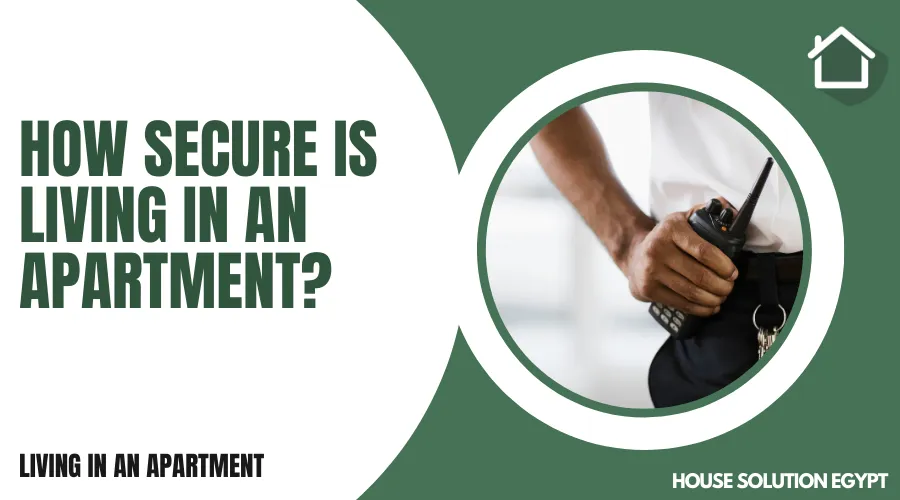 HOW SECURE IS LIVING IN AN APARTMENT? - #362 - article image