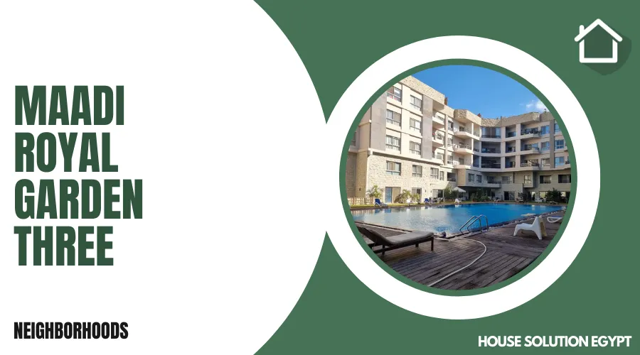 MAADI ROYAL GARDEN THREE - #367 - article image