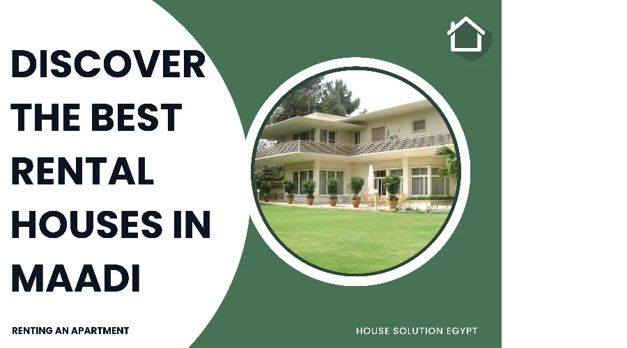 Discover the Best Rental Houses in Maadi, Cairo, Egypt - #381 - article image
