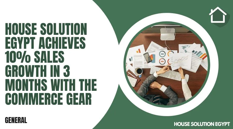 House Solution Egypt Achieves 10% Sales Growth in 3 Months with The Commerce Gear - #401 - article image