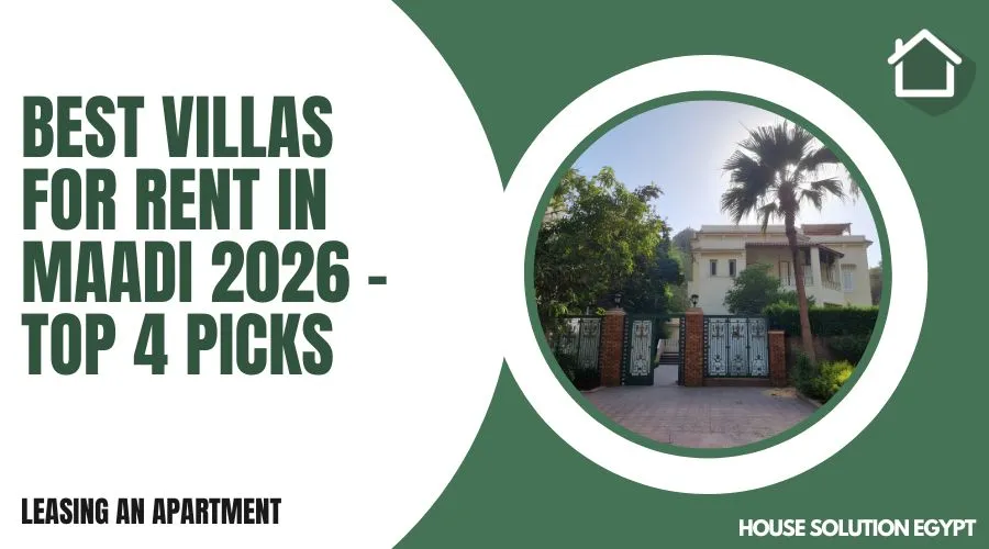 Best Villas for Rent in Maadi 2026 | 4 Top Picks - #410 - article image